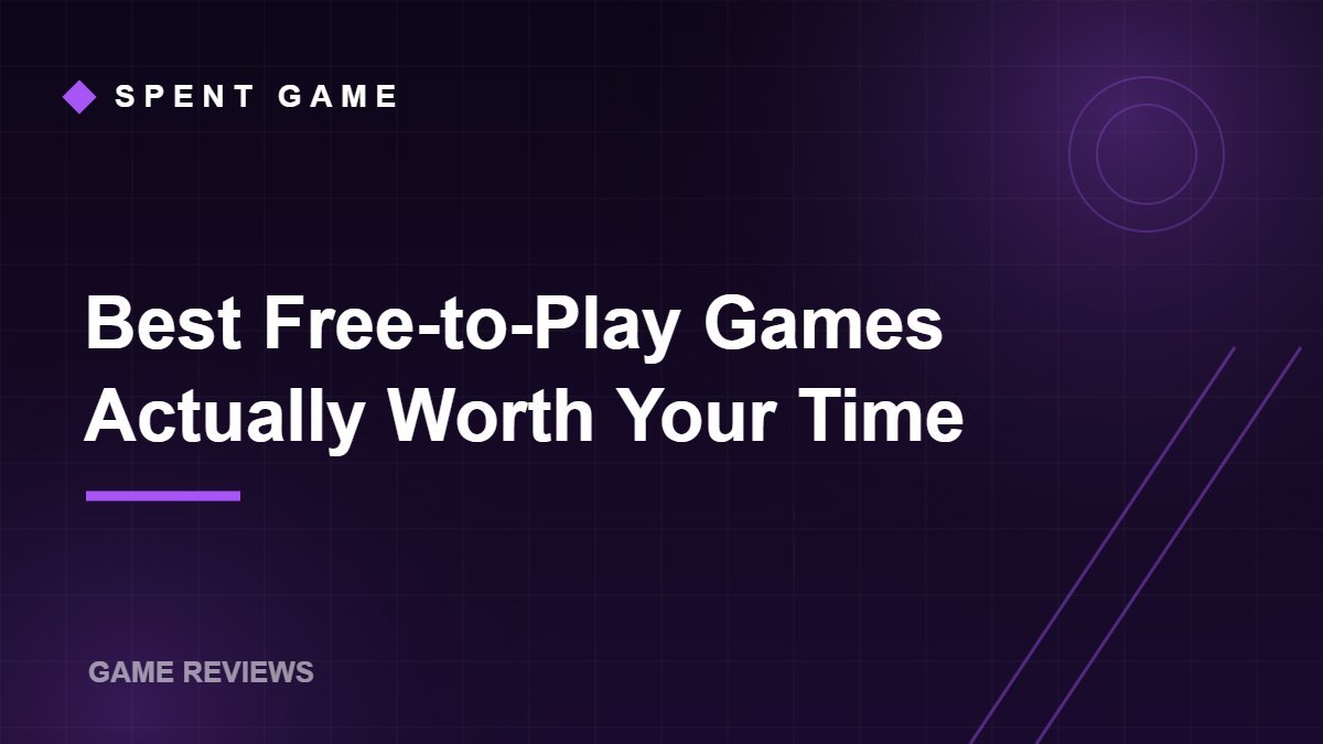 Best Free-to-Play Games Actually Worth Your Time